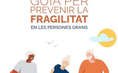 Guia per prevenir la fragilitat en persones grans