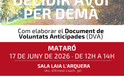 Decidir avui per demà: com elaborar el document de voluntats anticipades