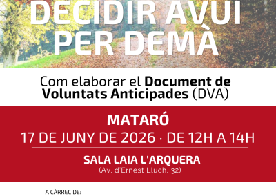 Decidir avui per demà: com elaborar el document de voluntats anticipades